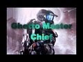 Ghetto master chief 5