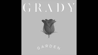 Grady - Garden (Lyrics)