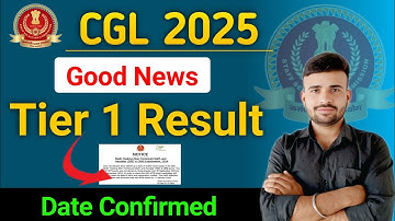 SSC CGL Tier 1 Result 2025 Date Confirmed 🤗