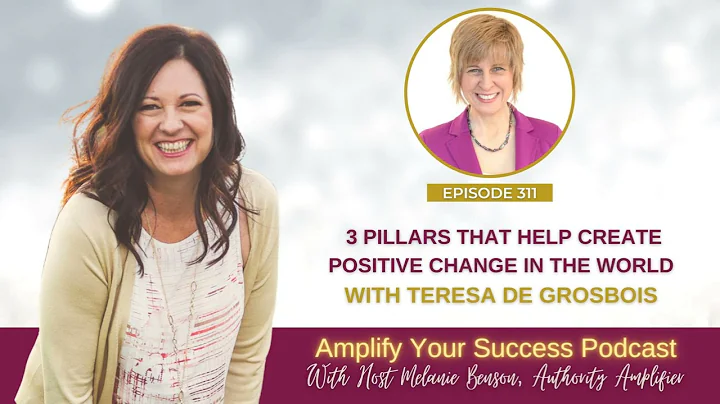 Episode 311:  3 Pillars That Help Create Positive ...