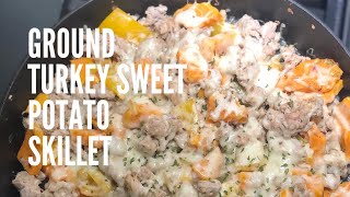Ground Turkey Sweet Potato Skillet | Easy Weeknight Meal | Dietitian Jaclyn