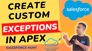 Salesforce Custom Exceptions: How to Create Custom Exceptions in APEX @SalesforceHunt  #exceptions