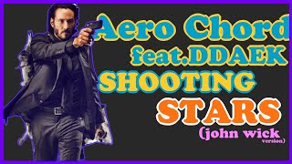 Aero Chord feat. DDARK - Shootin Stars II New trap II remix II John wick