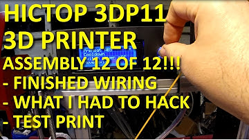 HICTOP 3DP11 3D Printer Part 12: It