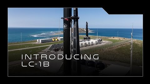 Rocket Lab Introduce the Launch Pad LC-1B in New Zealand