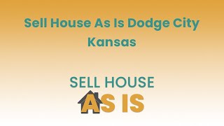 Sell House As Is Dodge City Kansas 844 203-8995