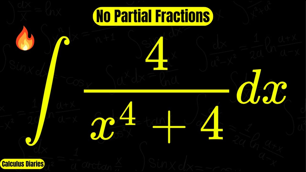 The Easiest Way to Solve Integral of 4/(x^4 + 4) dx (No Partial ...