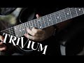 Trivium - Until The World Goes Cold (with solo) [Guitar cover]