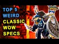 Top 5 Weird Specs From Classic WoW