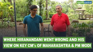 Where Hiranandani Went Wrong And His View On Key CMs Of Maharashtra, PM Modi