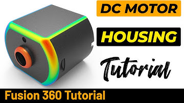 Fusion 360 Tutorial - DC Motor Housing