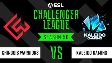 LIVE: Chinggis Warriors vs Kaleido Gaming - ESL Challenger League - Season 50 AP