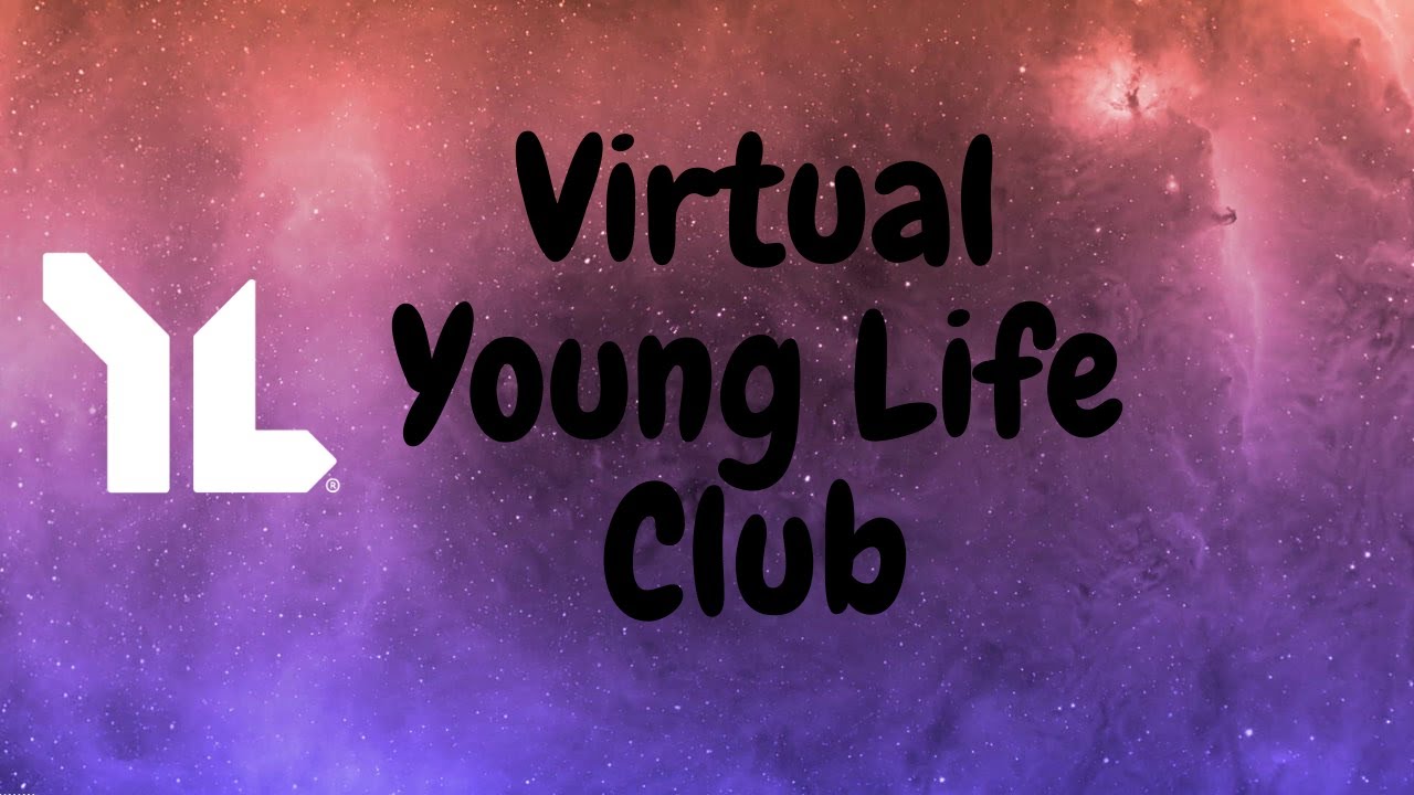 Virtual Young Life Club 7 YouTube