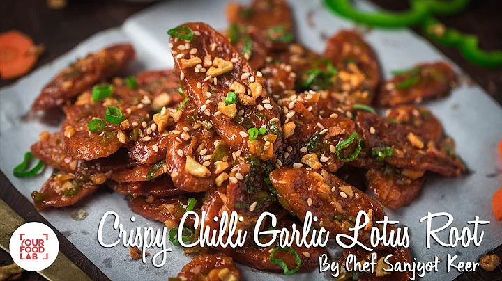 Crispy Chilli Garlic Lotus Root Recipe | Chef Sanjyot Keer - DayDayNews