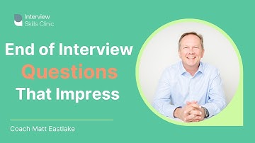 Avoid These End-of-Interview Mistakes + Questions That Impress