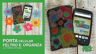 Porta Celular de Feltro e Organza