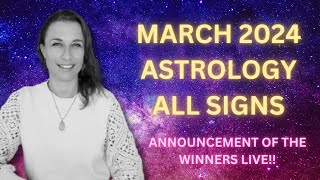 MARCH HOROSCOPE 2024 ALL SIGNS LIVE !