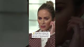 Emily Blunt Shares Her Favorite Scene With Cillian Murphy In Oppenheimer ?