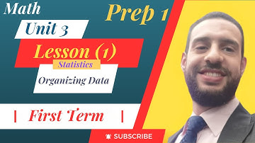 Prep1/ Math-Unit_3, Lesson_1 ( Organizing Data ) [ Statistics ] /(First Term)