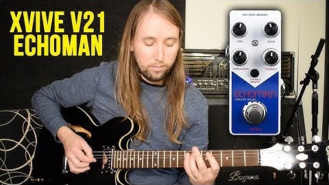 Xvive Echoman V21 Analog Delay Guitar Pedal Review and Demo