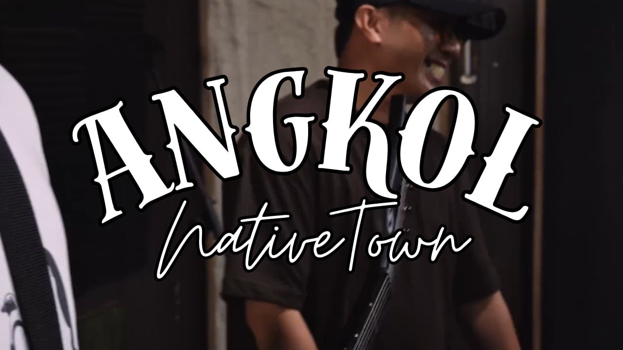 Native Town - ANGKOL | Darkeum Music Studio