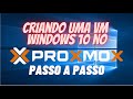 Tutorial - Instalando uma VM Windows 10 no Proxmox