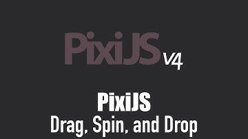Drag, Spin, and Drop in Pixi.js