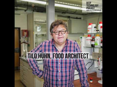 Deep Technology Podcast: Wie denkt ein Food Architect über neue Technologien? Tilo Hühn