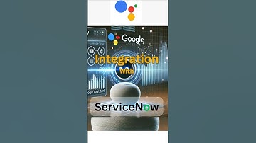 #Servicenow integration with #google assistant