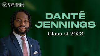 JU FutureMaker | Meet Danté Jennings