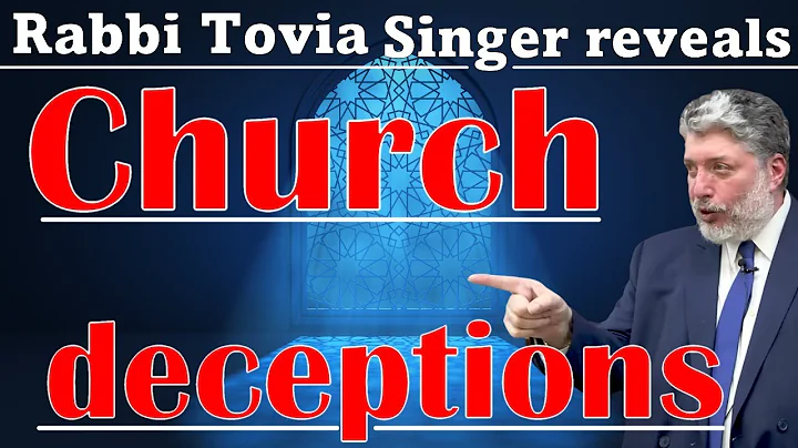 The Church Deceived its Followers by Corrupting the Bible –Rabbi Tovia Singer