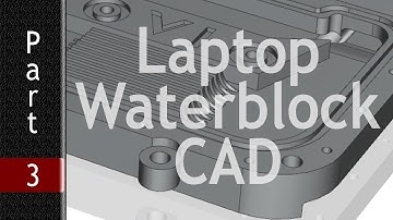 Laptop Liquid Loop project. Part 3 - Designing the LLL waterblock