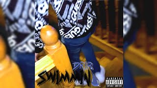 michaelATW - SWIMMIN' DRIP (Official Audio)