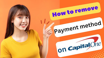 HOW TO REMOVE PAYMENT METHOD ON CAPITAL ONE APP 2025! (FULL GUIDE)