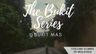 Cycling Climbs In Malaysia Bukit Mas The Bukit Series With Cycling Data