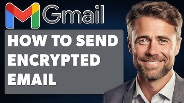 How To Send Encrypted Email in Gmail (Full 2025 Guide)