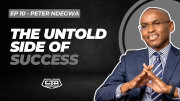 1964. The Untold Side of Success - Peter Ndegwa (CEO, @SafaricomPLC) #cta101