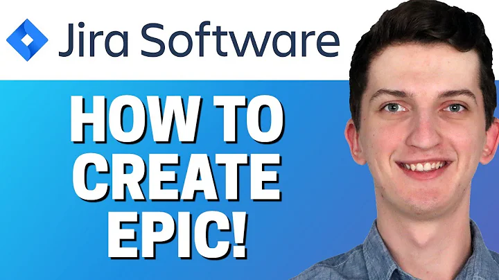How To Create an Epic In Jira