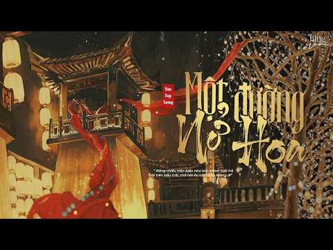 [Pinyin | Vietsub] Một Đường Nở Hoa (Bản Hợp Xướng)《一路生花 (合唱版)》🎧
