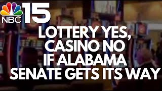 Lottery YES, Casino NO  if Alabama Senate gets its way  NBC 15 WPMI