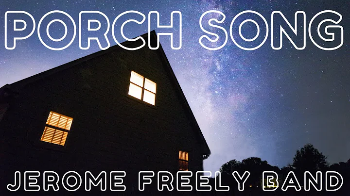 Jerome Freely Band - Porch Song - 2022 0804 -  Ins...