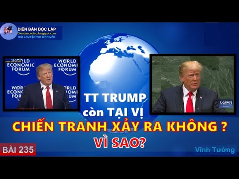 Vĩnh Tường: Nếu TT Trump Tại Vị, Chiến Tranh Xảy Ra Không? Vì Sao? (235)