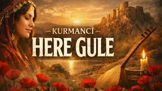 Kurmanci Here Gule (Orjinal Version) Ürtçemüzik