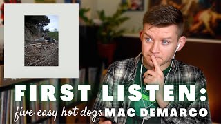 Mac Demarco - Five Easy Hot Dogs - REACTION & REVIEW