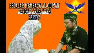 Belajar membaca al-qur'an dengan anak ...