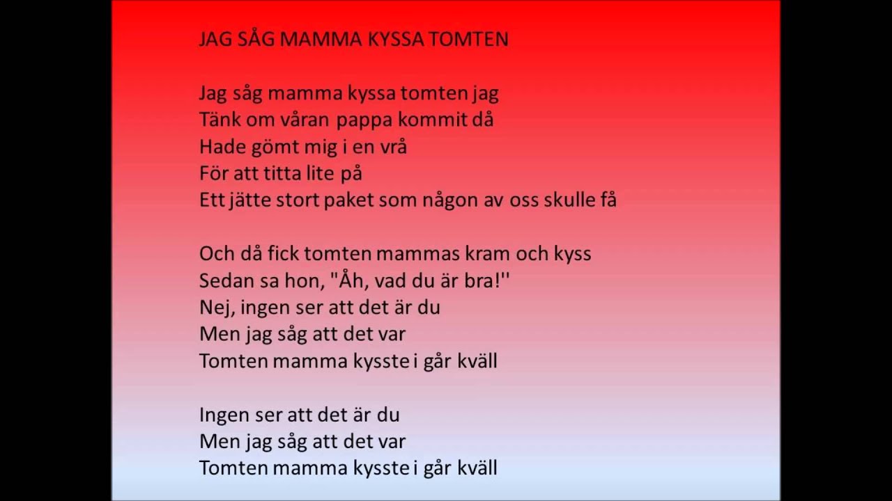 Jag Såg Mamma Kyssa Tomten Jag