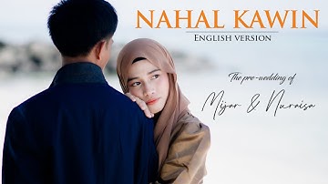 ENGLISH VERSION - NAHALAL KAWIN | MIJAR AND NURAUSA PRENUP