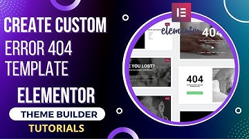 Customize 404 Page Template With Elementor theme builder in WordPress