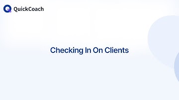 Check In With Clients Using QuickCoach
