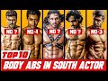 Top 10 Abs In South Actors, Top 10 Bodybuilders in the South India 2021, South Indian Actors Body